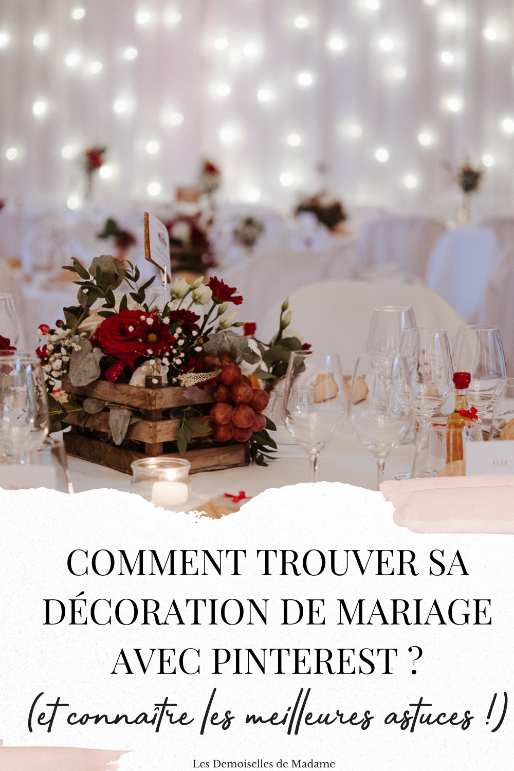 Astuces décoration de mariage pinterest