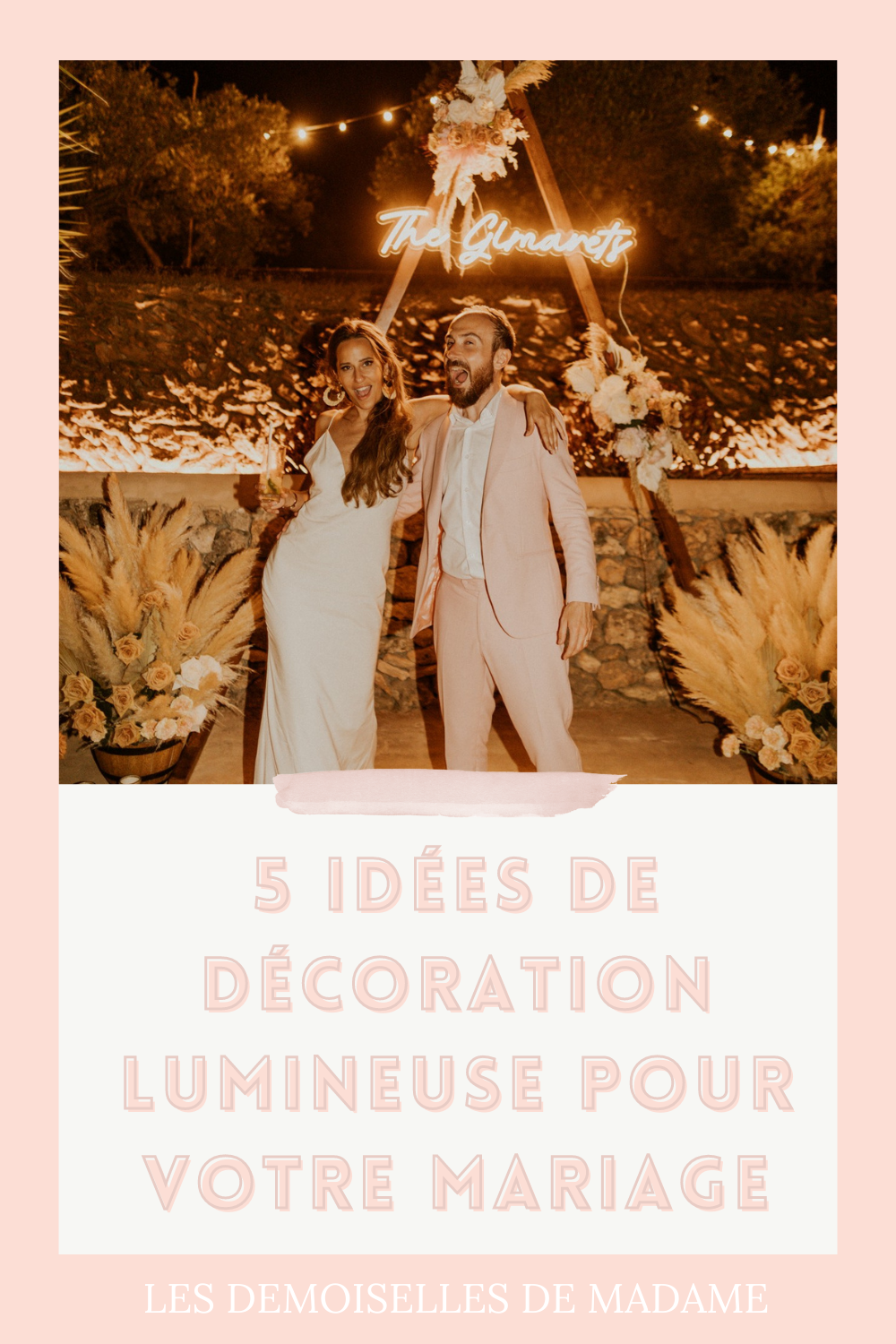 Decoration lumineuse pour son mariage