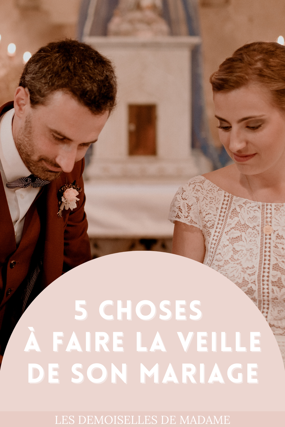 Que faire la veille de son mariage